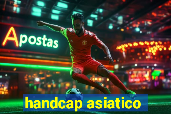 handcap asiatico