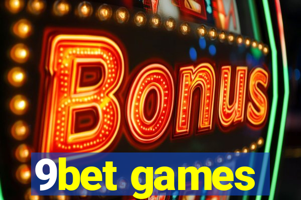 9bet games