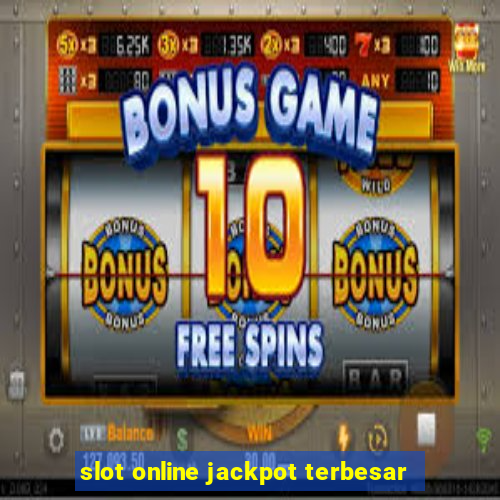 slot online jackpot terbesar