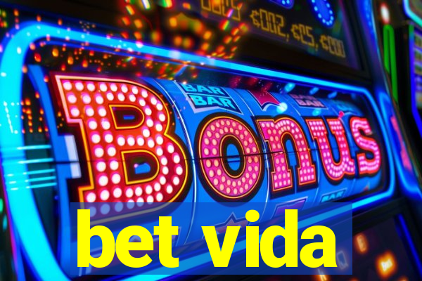 bet vida