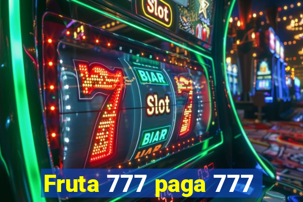 Fruta 777 paga 777