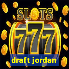 draft jordan