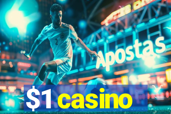 $1 casino