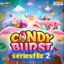 seriesflix 2