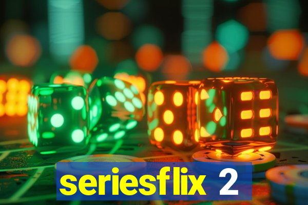 seriesflix 2