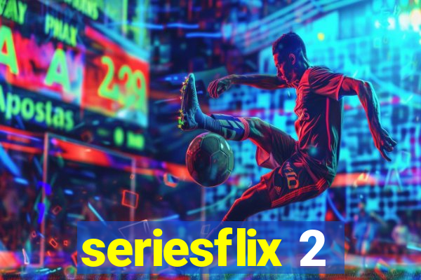 seriesflix 2