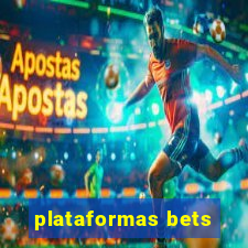 plataformas bets