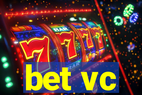 bet vc