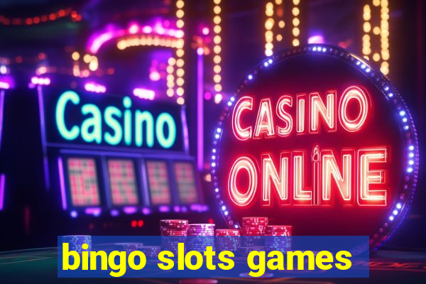 bingo slots games