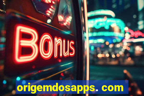 origemdosapps. com