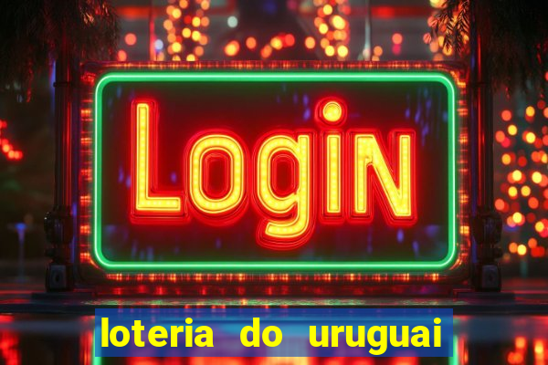 loteria do uruguai 21 horas