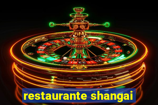 restaurante shangai