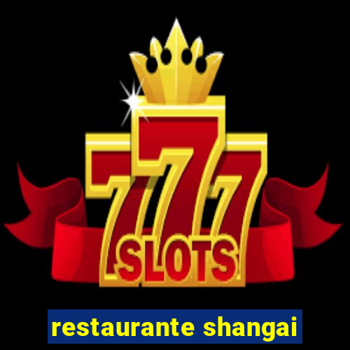 restaurante shangai