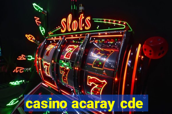 casino acaray cde