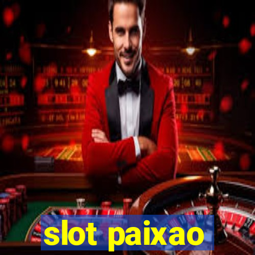 slot paixao