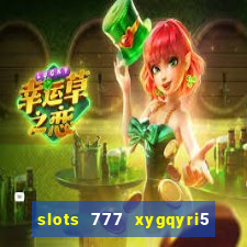 slots 777 xygqyri5 is1o0v otopbt3a