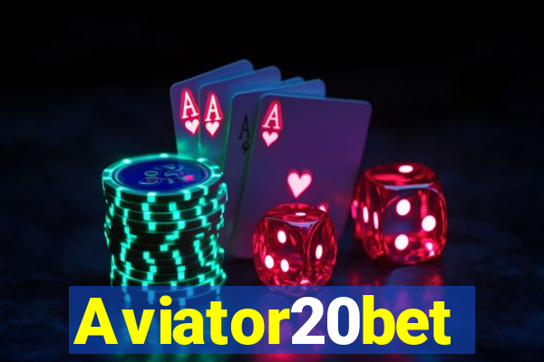 Aviator20bet