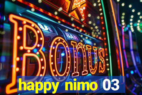 happy nimo 03