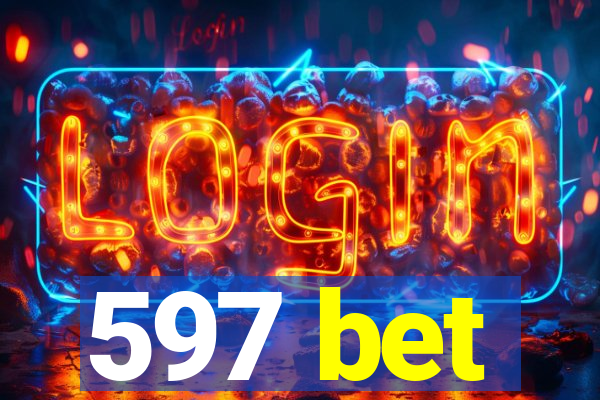 597 bet