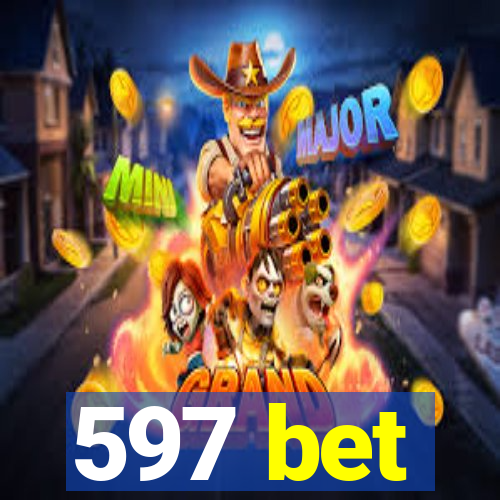 597 bet