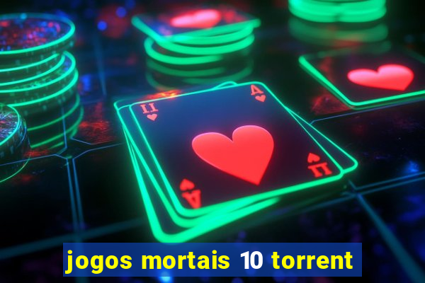 jogos mortais 10 torrent