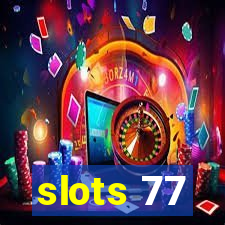 slots 77