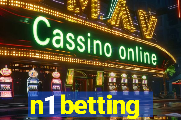 n1 betting