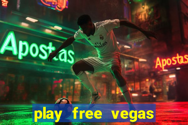 play free vegas slots games