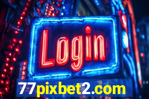 77pixbet2.com