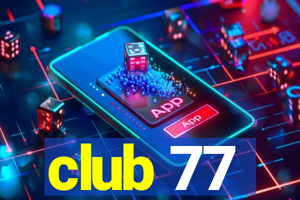 club 77