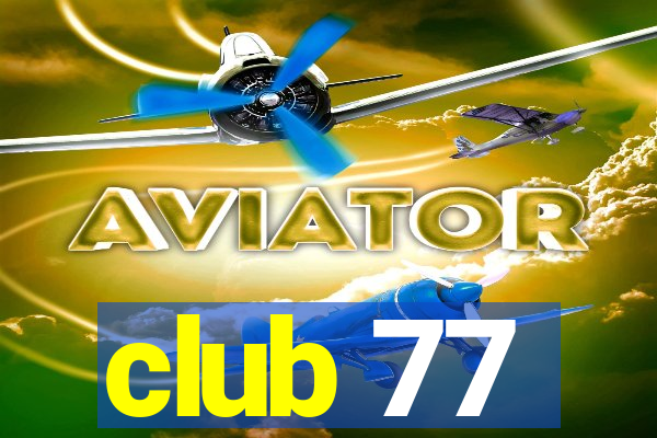 club 77