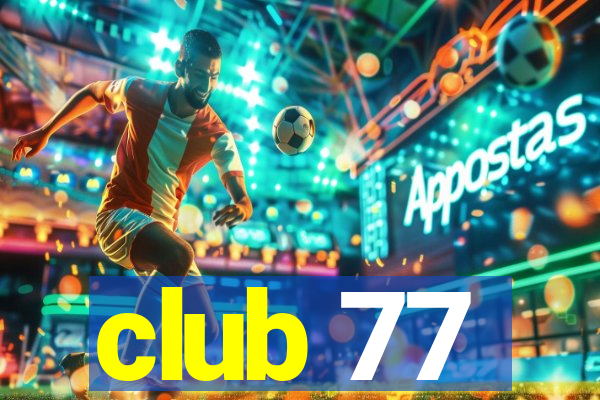 club 77