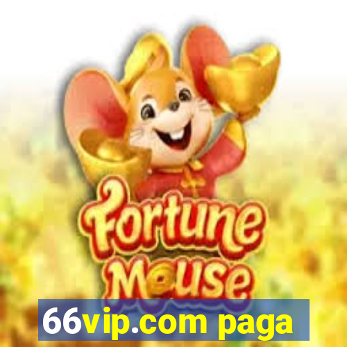 66vip.com paga