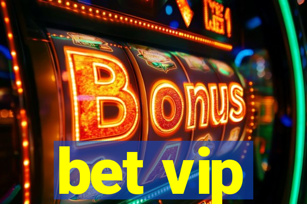 bet vip