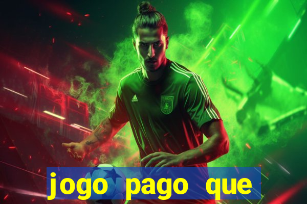 jogo pago que ganha dinheiro