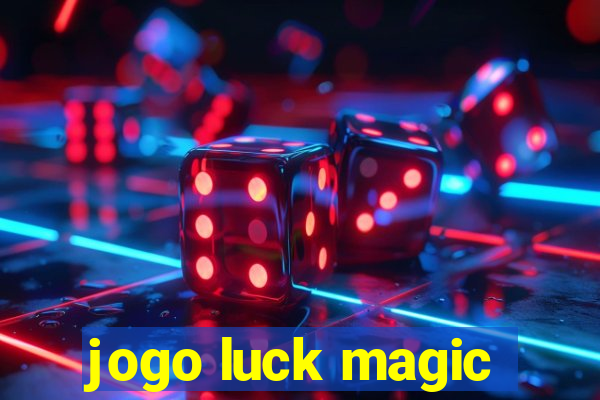 jogo luck magic