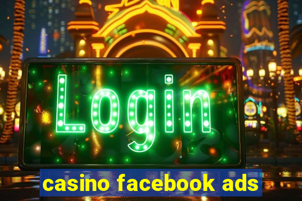 casino facebook ads