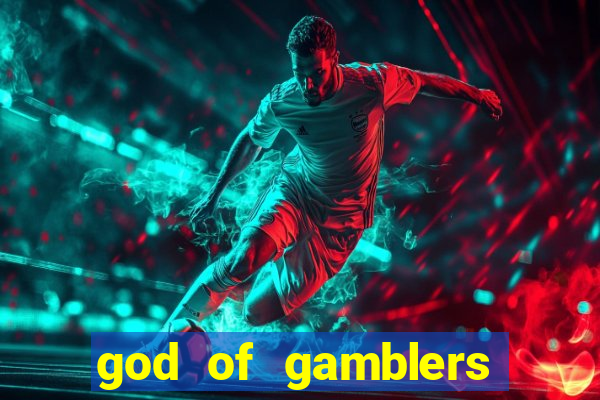 god of gamblers dublado online