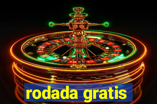 rodada gratis