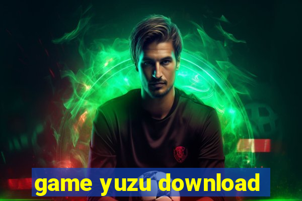 game yuzu download