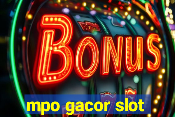 mpo gacor slot