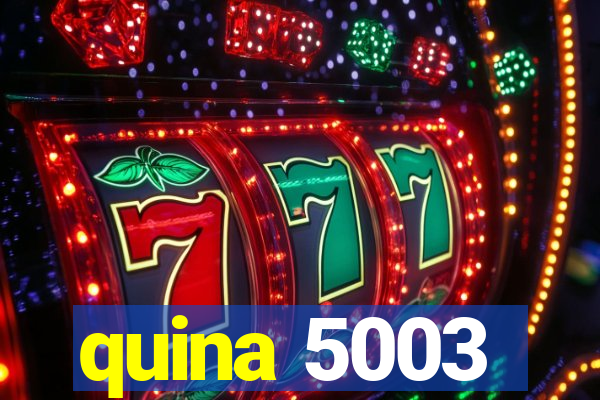 quina 5003