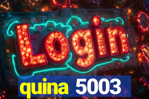 quina 5003