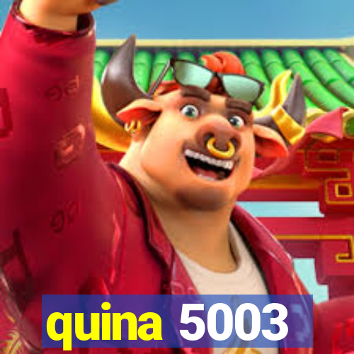 quina 5003