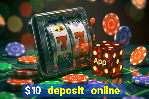 $10 deposit online casino australia