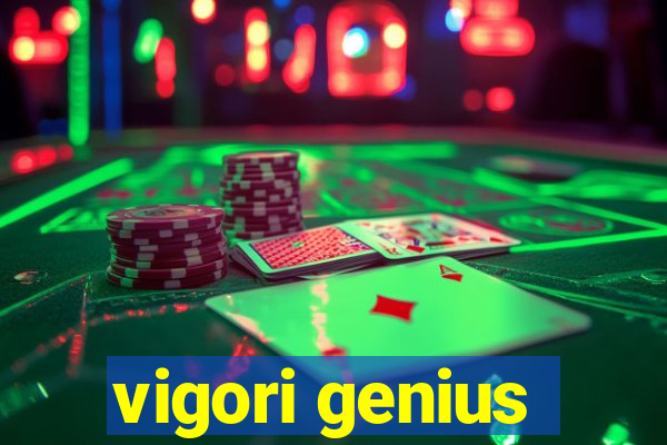 vigori genius