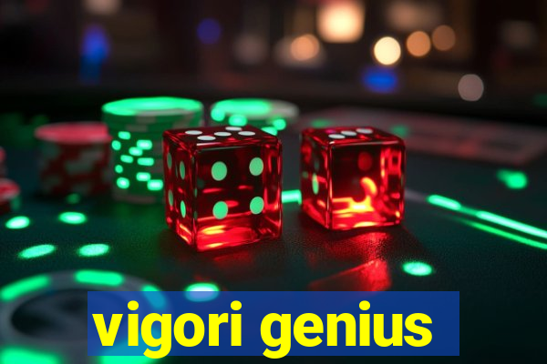 vigori genius