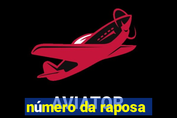 número da raposa