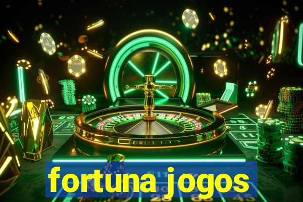 fortuna jogos