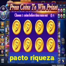 pacto riqueza